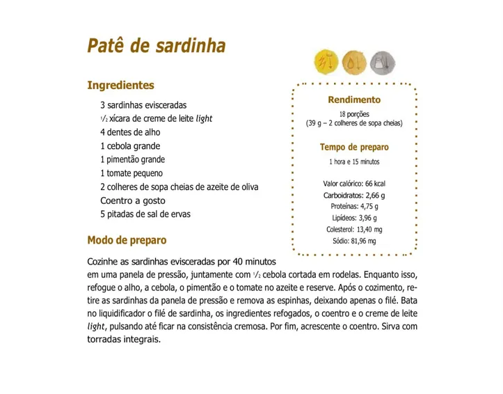 O patê de sardinha é uma das preparações que Priscilla Lima prescreve para os pacientes.