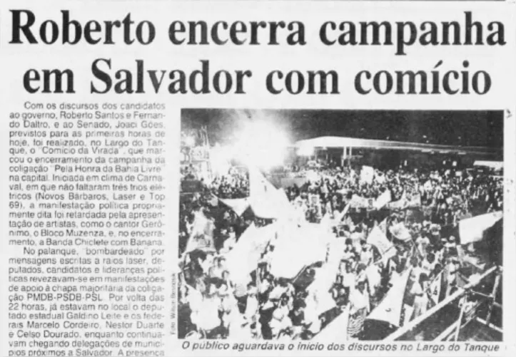 A TARDE trouxe registro de ato de campanha de Roberto Santos