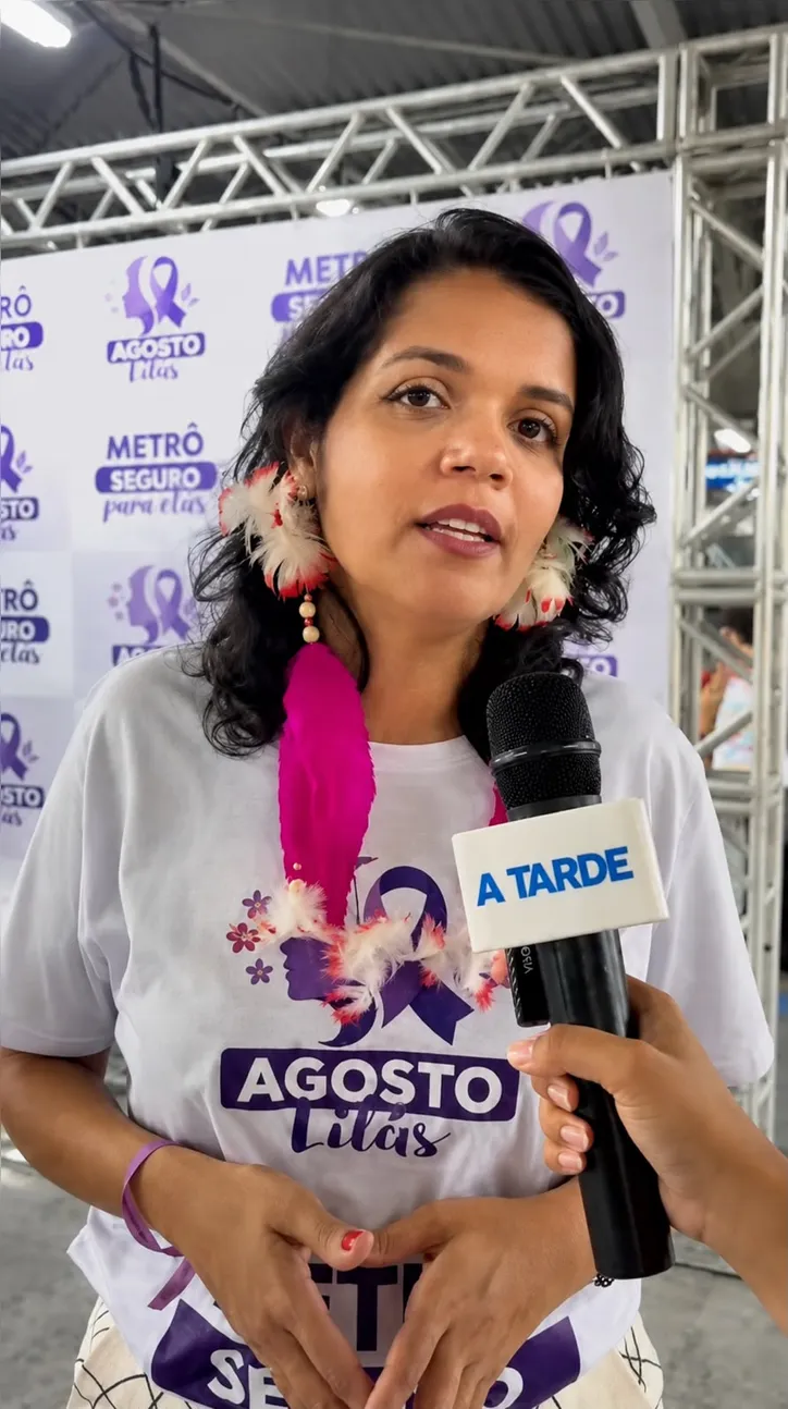 Camila Batista, secretária de Políticas para as Mulheres, ao portal A TARDE